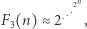  .2n F3(n) ≈ 2.. ,