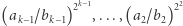  2k 1 22 (ak−1/bk−1) ,...,(a2/b2) 
