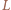 L