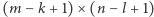 (m − k+ 1)× (n −l + 1) 