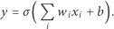 y = σ( Q wixi i 