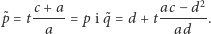 ˜p = tc+-a-= pi ˜q = d + tac−-d2-. a ad 