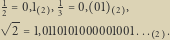 12 0,1 2 , 13 0, 01 2 , -- 2 1,0110101000001001... 2 . 