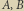 A,