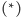 (*) 