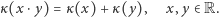 κ(x ⋅y) = κ(x) +κ (y), x,y ∈ R. 