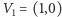 |V1 = (1,0) 