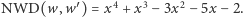 |NWD(w, w′ ) = x4 + x3− 3x2− 5x − 2. 