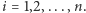 |i = 1,2,...,n.