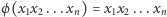 ϕ(x1x2 ...xn) = x1x2...xn 