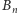 |B n 