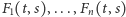 F1(t,s),...,Fn(t,s) 