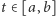 t∈ [a,b] 