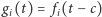 |gi(t) = fi(t −c) 