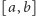 [a,b] 