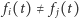  fi(t)≠ f j(t) 
