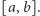 |[a,b].