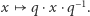 x ( q⋅x ⋅q−1.