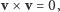 v × v = 0,
