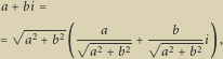 a bi ------ a b a2 b2 --2---2 - ---2--2i , a b a b 