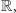 R,