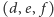 (d, e, f) 