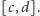 |[c,d].
