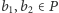 b ,b ∈ P 1 2