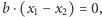|b⋅(x1− x2) = 0,