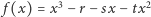 | f(x) = x3 − r− sx− tx2 