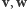 v,w 