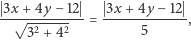  3x√-+4y-−-12 = 3x +-4y-−-12 , 32 +42 5 