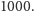 |1000.