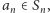an ∈Sn,