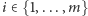 |i∈{1,...,m} 
