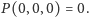 |P(0,0,0) = 0.
