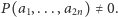 P (a1,...,a2n) ≠ 0.