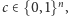 |c∈ {0,1}n,