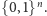 |{0,1}n.