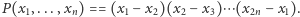 |P(x1,...,xn) == (x1− x2)(x2 −x3)⋯ (x2n− x1).