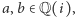 |a,b ∈Q(i),