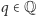 |q∈ Q 
