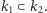 k ⊂ k . 1 2