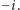 |−i.
