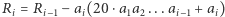 Ri = Ri− 1 −ai(20 ⋅a1a2...ai−1 +ai) 