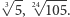 √ -- √ --- |35, 24 105.