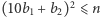 |(10b1 +b2)2 ⩽ n