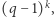  k (q − 1) ,