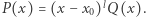 |P(x) = (x− x0)lQ(x). 