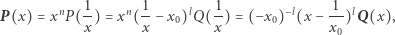 P(x) = xnP(-1) = xn( 1-−x0)lQ( x x 